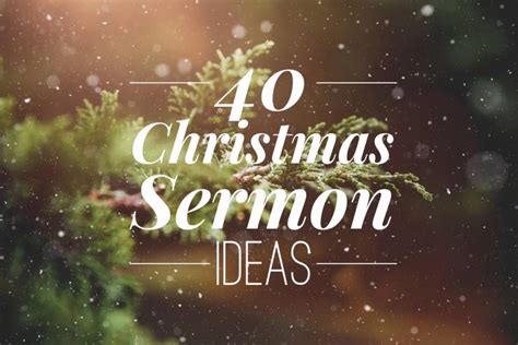 40 Christmas Sermon Ideas - Pro Preacher