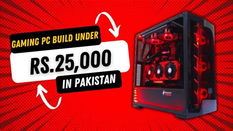 Best Gaming PC Build Under 25K In Pakistan Gaming Pc Under 25k PC