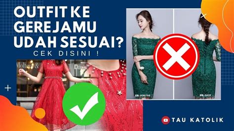 TIPS BERPAKAIAN SOPAN KE GEREJA ALA TAU KATOLIK REKOMENDASI PAKAIAN