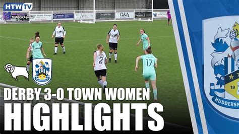 ⚽ Highlights Derby County 3 0 Huddersfield Town Women Youtube