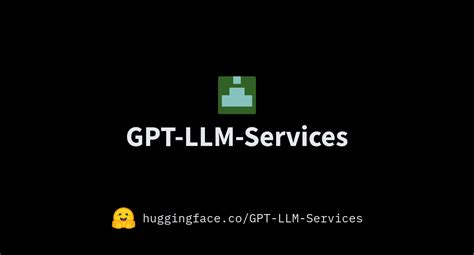 GPT LLM Services GPT LLM Services