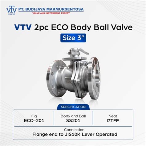 Promo Vtv Eco 2pc Body Ball Valve Jis 10k Size 3 Jakarta Barat