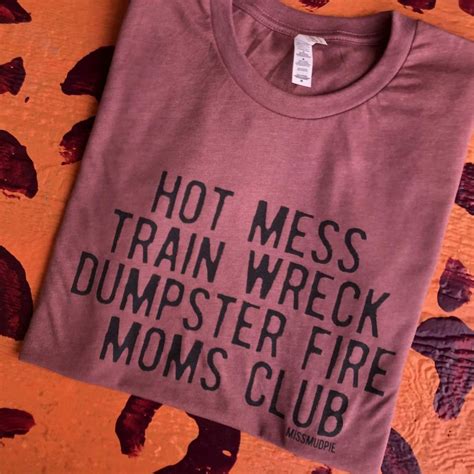 Hot Mess Train Wreck Moms Club Etsy