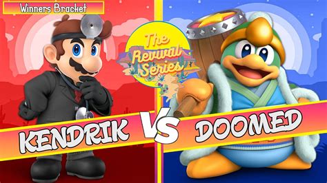 The Revival Series 4 Winners Bracket Kendrik Dr Mario Vs Doomed