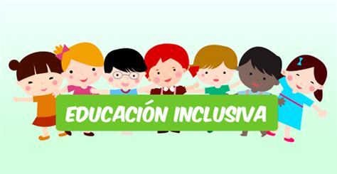 La Importancia De La Educaci N Inclusiva En Espa A Redes Educacion