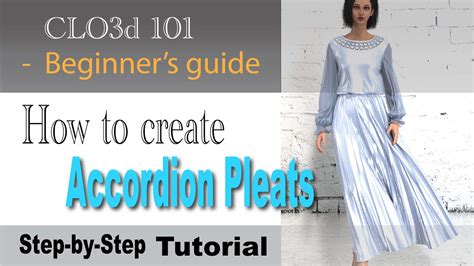 Clo3d Beginners Guide How To Create Accordion Pleats Step By Step