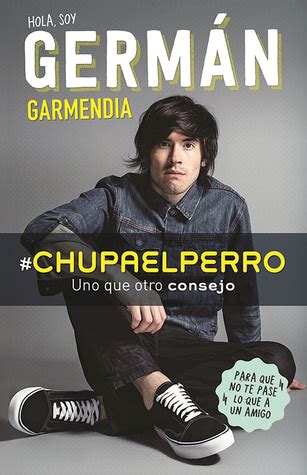 PDF Read Chupaelperro Y Uno Que Otro Consejo Para Que No Te Pase