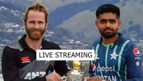 Pakistan Vs New Zealand Odi Live Streaming When And Where To Watch Pak