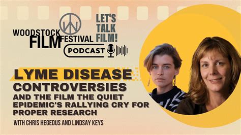 Lyme Disease Controversies With Filmmakers Lindsay Keys And Chris