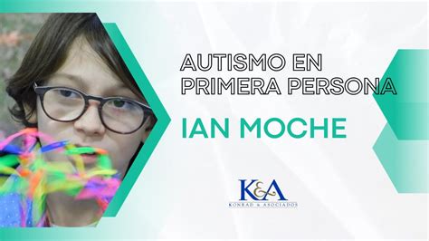 Ian Moche Autismo En Primera Persona YouTube