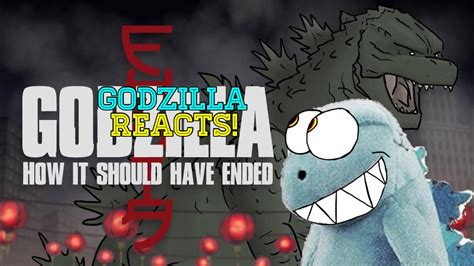 Godzilla Reacts To How Godzilla Should Have Ended Remastered Youtube