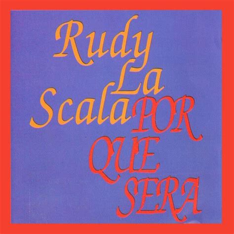 Por Que Sera Lbum De Rudy La Scala Letras