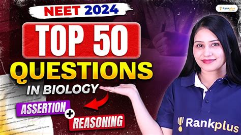 NEET 2024 Most Important Top 50 Questions Biology Assertion And