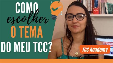 Como Escolher O Tema Do Meu Tcc Youtube