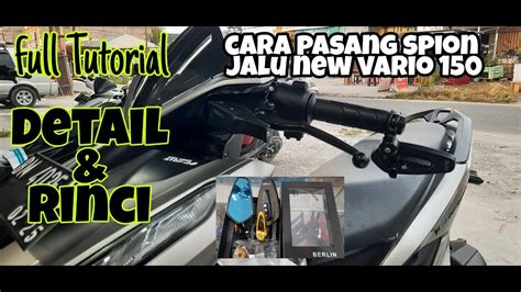 Cara Pasang Spion Bar End Jalu Oval Di Vario New Lebih Detail