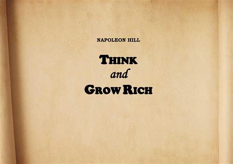 Summary Napoleon Hill Think And Grow Rich Napoleon Hill Think And