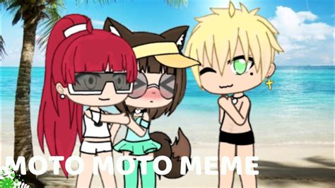 Moto Moto Meme Gacha Life Cringy Gift For A Friend Youtube