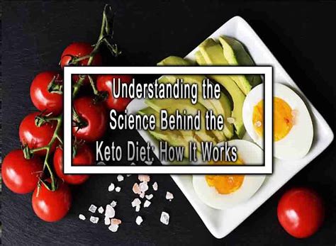 Understanding The Science Behind The Keto Diet How It Works