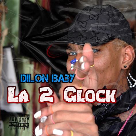 La 2 Glock Single álbum de Dilon Baby en Apple Music