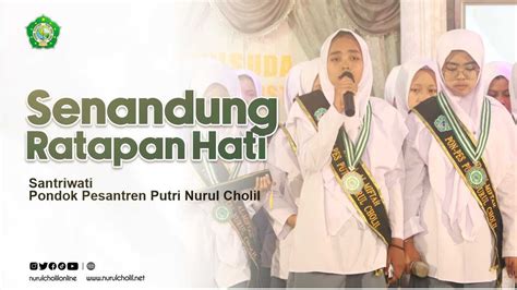 Senandung Ratapan Hati Santri Putri Nurul Cholil YouTube