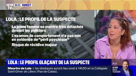 Meurtre de Lola le profil glaçant de la suspecte