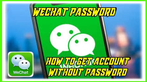 How To Reset Wechat Password Recover Your Password And Old Wechat