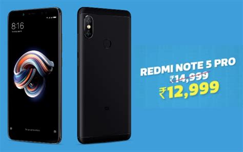 Xiaomi Redmi Note 5 Pro Price in India Drops to Rs.12,999 During ...