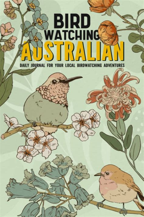 Australian Birdwatching Bird Watching Log Book For Australian Local