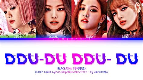 Blackpink Ddu Du Ddu Du Color Coded Lyrics Eng Rom