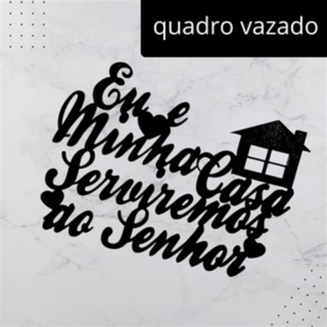 Quadro Eu E Minha Casa Serviremos Ao Senhor Cmx Cm