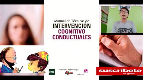 Manual De T Cnicas De Intervencion Cognitivo Conductuales Youtube