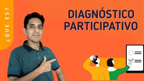 Qu Es Diagn Stico Participativo Youtube