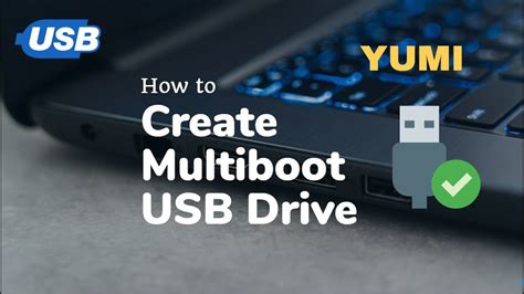 How To Create A Multiboot Usb Drive Using Yumi Youtube