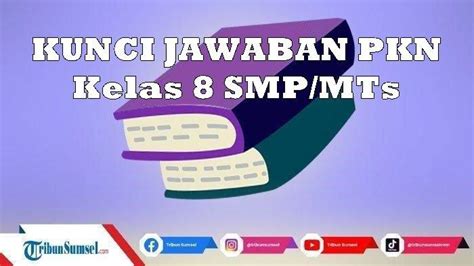 Kunci Jawaban Buku Pkn Kelas Smp Mts Halaman Bab Memperkuat