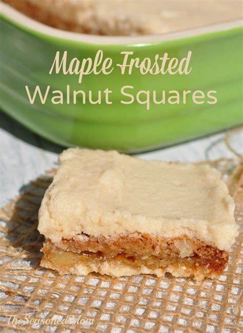 Maple Frosted Walnut Bars The Seasoned Mom Recipe Maple Frosting