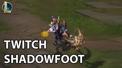 Twitch Shadowfoot Skin Spotlight From League Of Legends YouTube