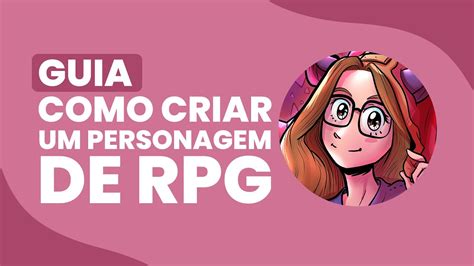 [guia] Como Criar Seu Personagem De Rpg Youtube