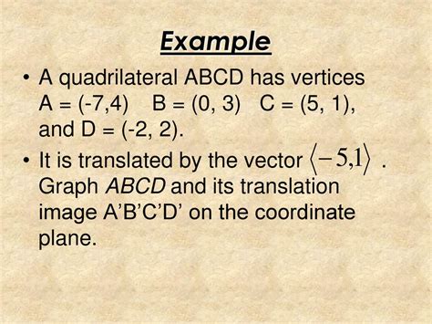 Example A Quadrilateral ABCD Has Vertices A 7 4 B 0 3 C 5