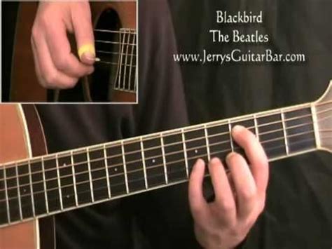 How To Play The Beatles Blackbird Full Lesson Guitar Youtube The