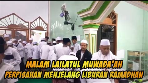 Lailatul Muwada Ah Malam Perpisahan Antar Santri Asatid Pengurus