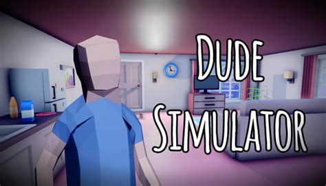 30 Games Like Dude Simulator Steampeek