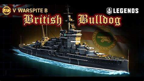 World Of Warships Legends 22 Hms Warspite British Bulldog