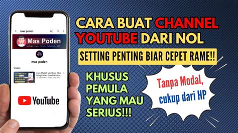 Cara Buat Channel Youtube Dari Nol Khusus Pemula Tanpa Modal Bisa