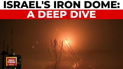 Understanding Israels Iron Dome And Its Limitations India Today