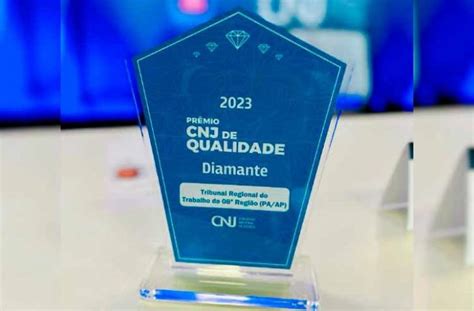 Trt Diamante No Pr Mio Cnj De Qualidade Pelo Segundo Ano Portal