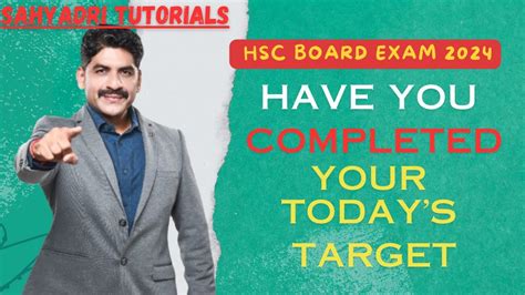 Have You Completed Your Today S Target Hsc Board Exam Sahyadri