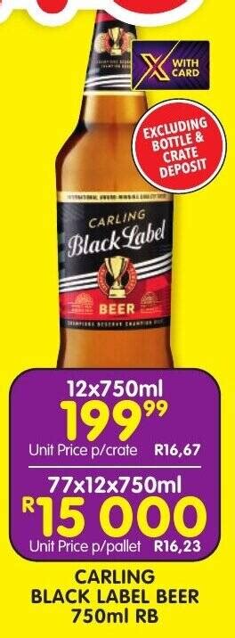 Carling Black Label Beer 750ml Rb Offer At Shoprite Liquor