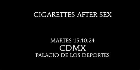 Cigarettes After Sex • Cartelera Cultural De La Ciudad De México • Cdmx