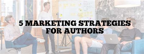 5 Marketing Strategies For Authors Robb Wallace