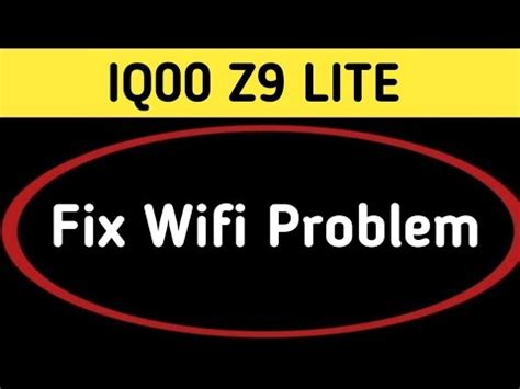 Iqoo Z Lite Wi Fi Problem Solve Kaise Karen How To Fix Wi Fi Problem